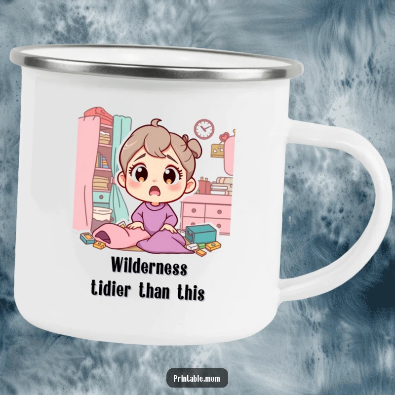 Funny camping mug featuring a mom character with wide, surprised eyes at a messy room, designed for outdoor adventures and humor.