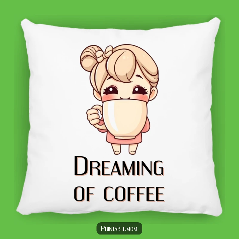 Funny Mom Pillow: Cheerful Mom Hugging a Giant Coffee Mug, Cute!