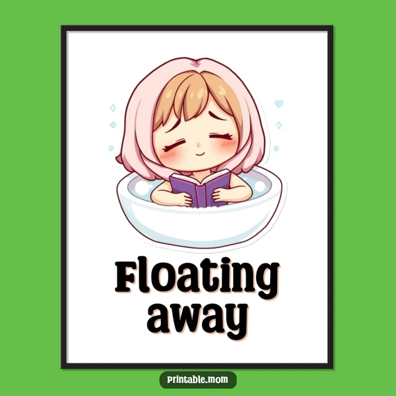 Funny Digital Art Print: Mom's Bubble Bath Escape, Relaxing Decor Gift!