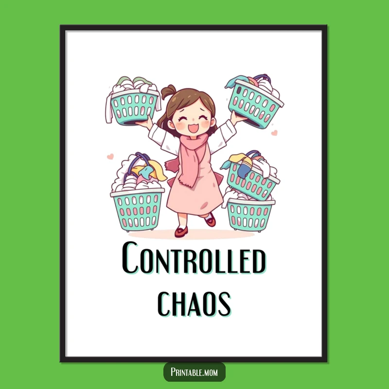 Funny Mom Poster: Hilarious Juggling Laundry Art for Motherhood Decor