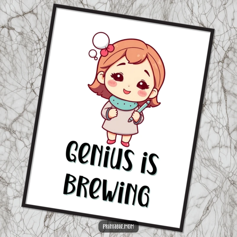 Funny mom poster depicting a sparkling thought bubble and pen, symbolizing a moment of genius.