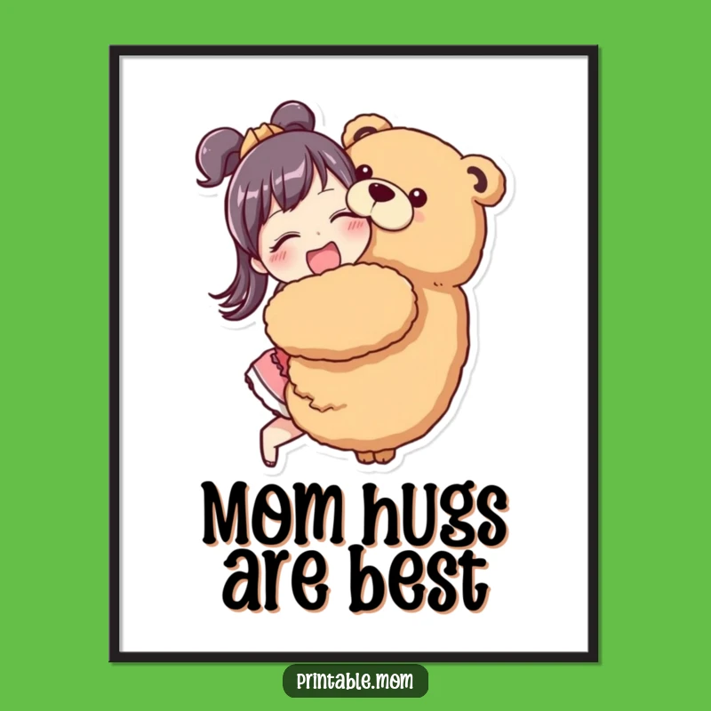 Funny Mom Hug Poster - Enthusiastic Stuffed Animal Mom Wall Art Gift