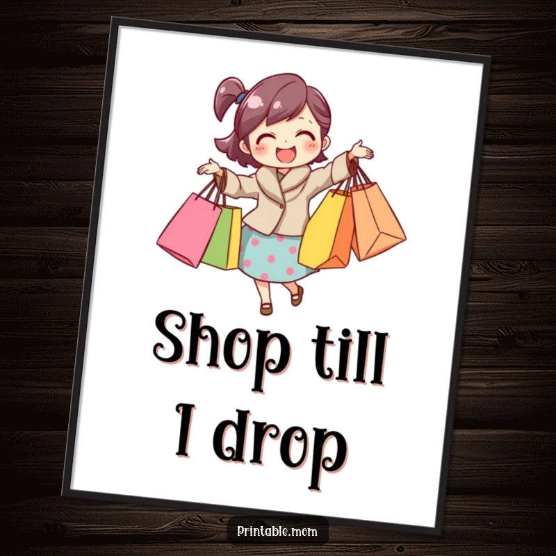 Funny mom poster showing a happy mom with a mountain of shopping bags, ideal for home decor and shopaholics.