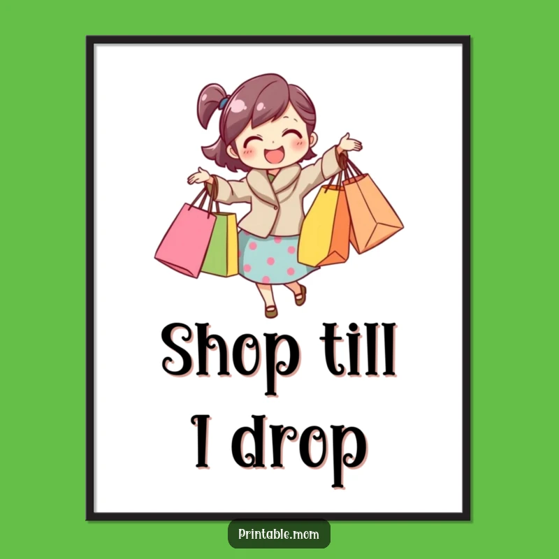 Funny Mom Shopping Cart Poster: Hilarious Wall Art Gift for the Bargain Hunter!