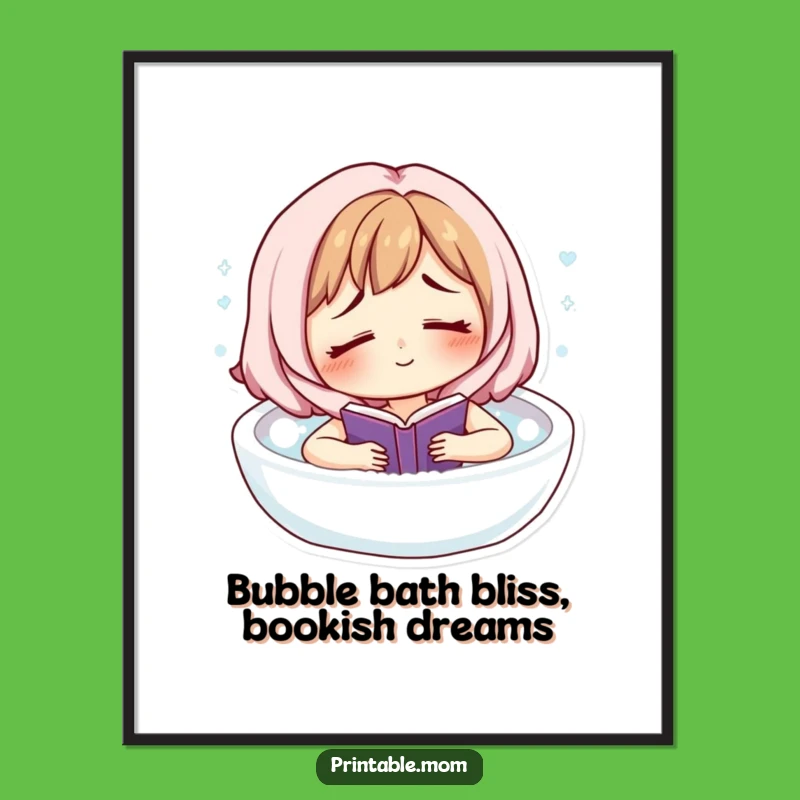 Funny Free Printable Wall Art: Relaxing Mom Bath for Serene Downloadable Decor!
