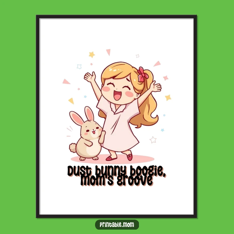 Funny Free Printable Wall Art: Mom Dust Bunny Decor, DIY Downloadable Art