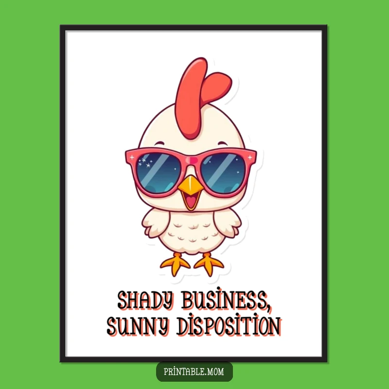 Free Printable Wall Art - Funny Chicken in Sunglasses, Cool Downloadable Decor