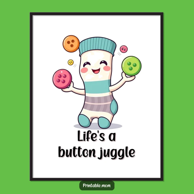 Free Printable Wall Art: Sock Juggling Buttons Humorous Downloadable Decor