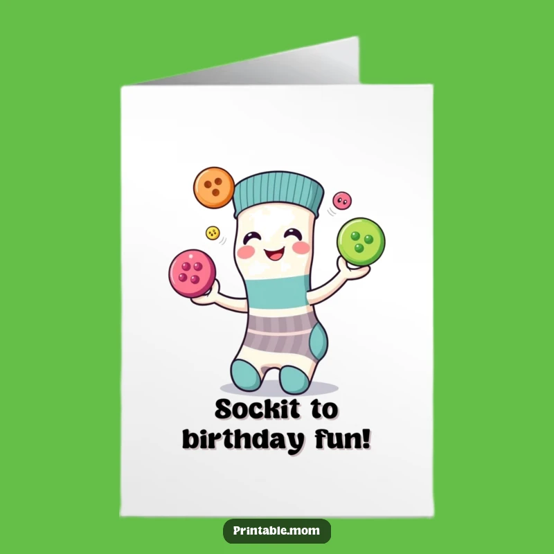 Free Printable Birthday Card: Sock Juggling Buttons Funny Downloadable Gift