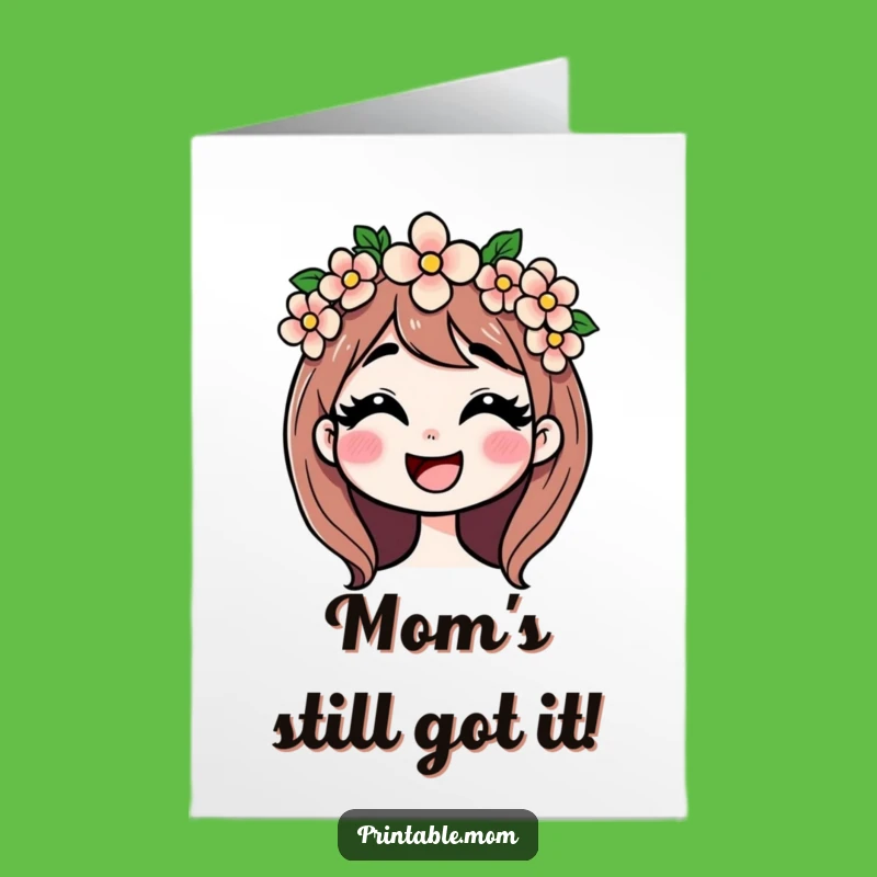 Free Printable Giggling Mom Birthday Card - Funny Flower Crown Downloadable Gift