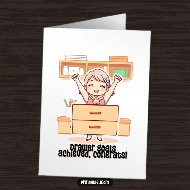 Funny Free Printable Congratulations Card Mom: A mom beams, holding up a perfectly tidy drawer, celebrating your success with order.