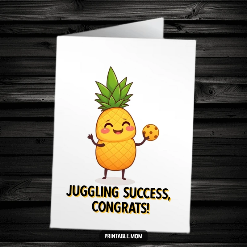 Funny Free Printable Congratulations Card: Giggling pineapple juggling small round fruits with its leafy top, festive.