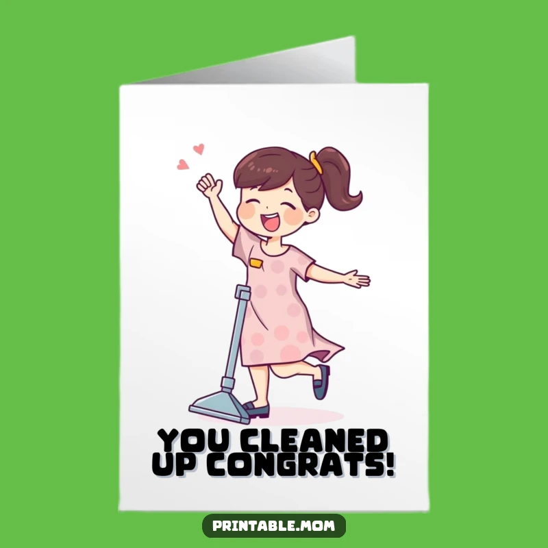 Free Printable Funny Mom Congrats Card - Dancing Vacuum Celebration!