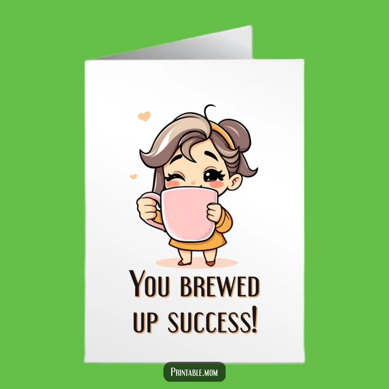 Free Printable Coffee Mom Congrats Card: Big Mug Energy Downloadable