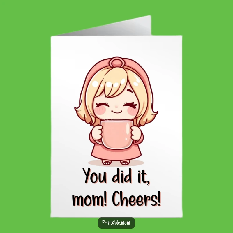 Free Printable Congrats Card: Winking Mom's Mug, Cheeky Downloadable Congratulations Gift