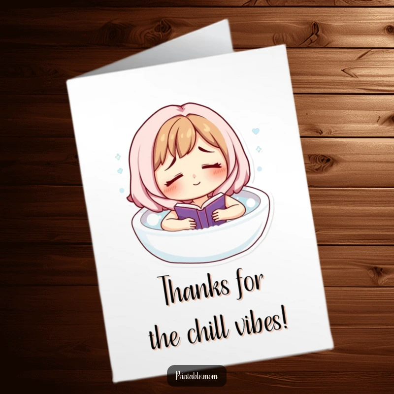 Funny Free Printable Thank You Card: A smiling but tired mom is blissfully floating in a bubble bath with a book.