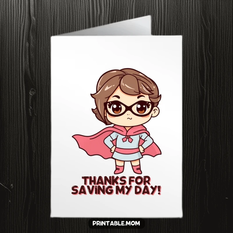 Funny Free Printable Thank You Card: Mom dons a superhero cape, determined to save the day.