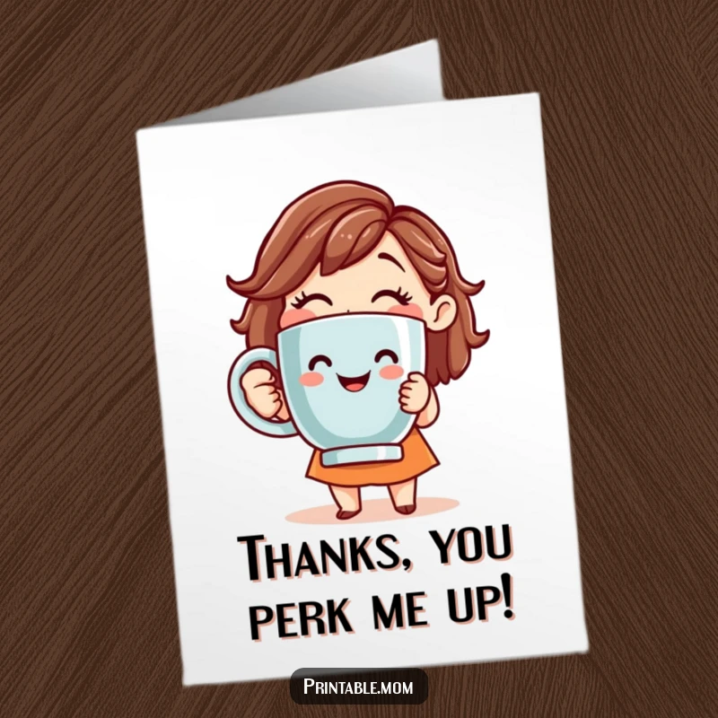 Funny Free Printable Thank You Card of a smiling mom holding a giant coffee mug, perfect for expressing thanks.