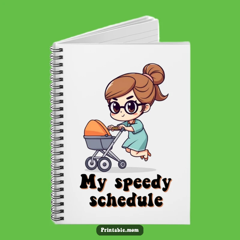 Funny Mom Stroller Race Character Notebook: Jot Down Your Winning Plans